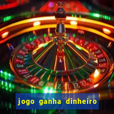 jogo ganha dinheiro de verdade pix